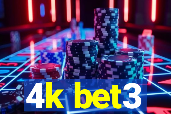 4k bet3